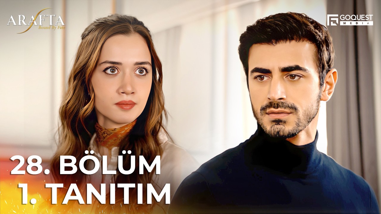 ARAFTA 28. Bölüm 1. Tanıtım | Yeni Diziler 2025 | Arafta - Türk Dizileri  @araftadizisi  EP28