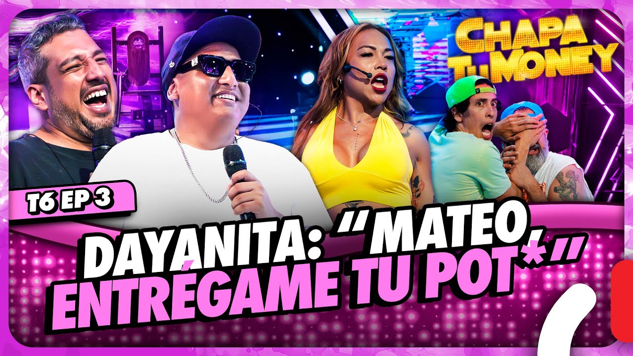 DAYANITA: &quot;MATEO ENTRÉGAME TU POT*&quot; | CHAPA TU MONEY