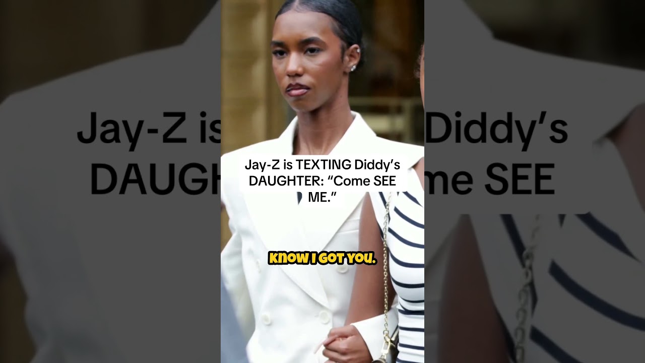 Jay-Z is TEXTING Diddy's DAUGHTER: "Come SEE ME."