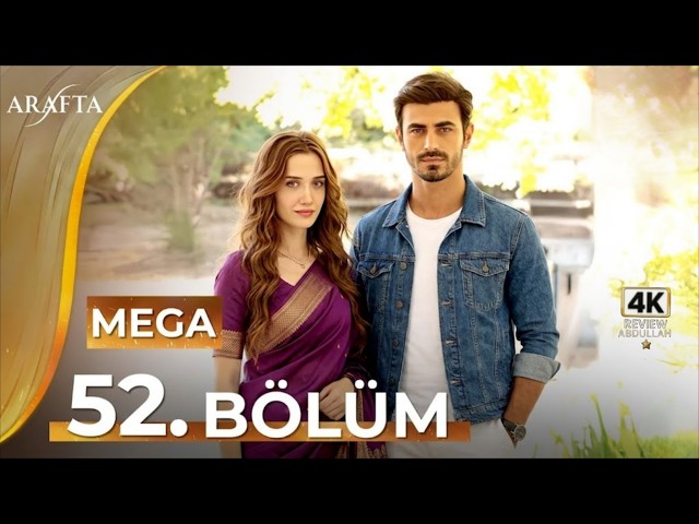 Arafta 52 Bölüm | Mega Bölüm | Tam Bölüm | Yeni Diziler 2025 | Arafta -Türk Dizileri |Review-Gaming