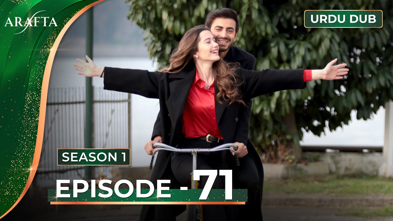 ARAFTA Episode 71 Urdu Dubbed | Full Episode 71 | Turkish Drama in Urdu @Arafta-urdu​
