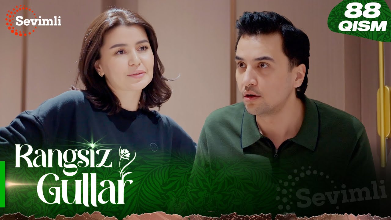 Rangsiz gullar 88-qism (milliy serial) | Ранги гуллар 88-қисм (миллий сериал)