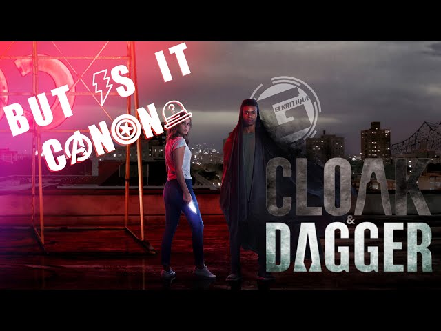 BUT IS IT CANON? | Cloak & Dagger Season One