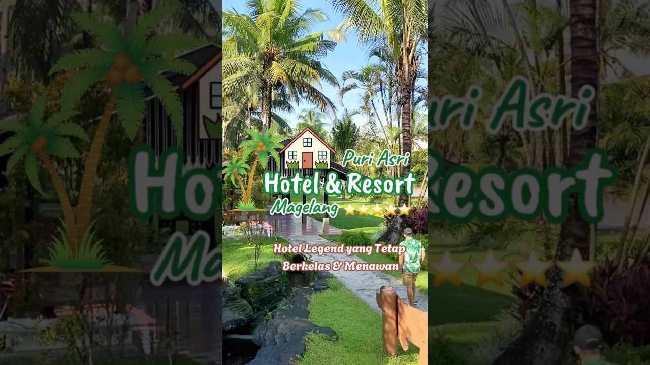 Resort Bintang 5 Terbaik di Magelang - Puri Asri Hotel & Resort hotelmagelang review resort