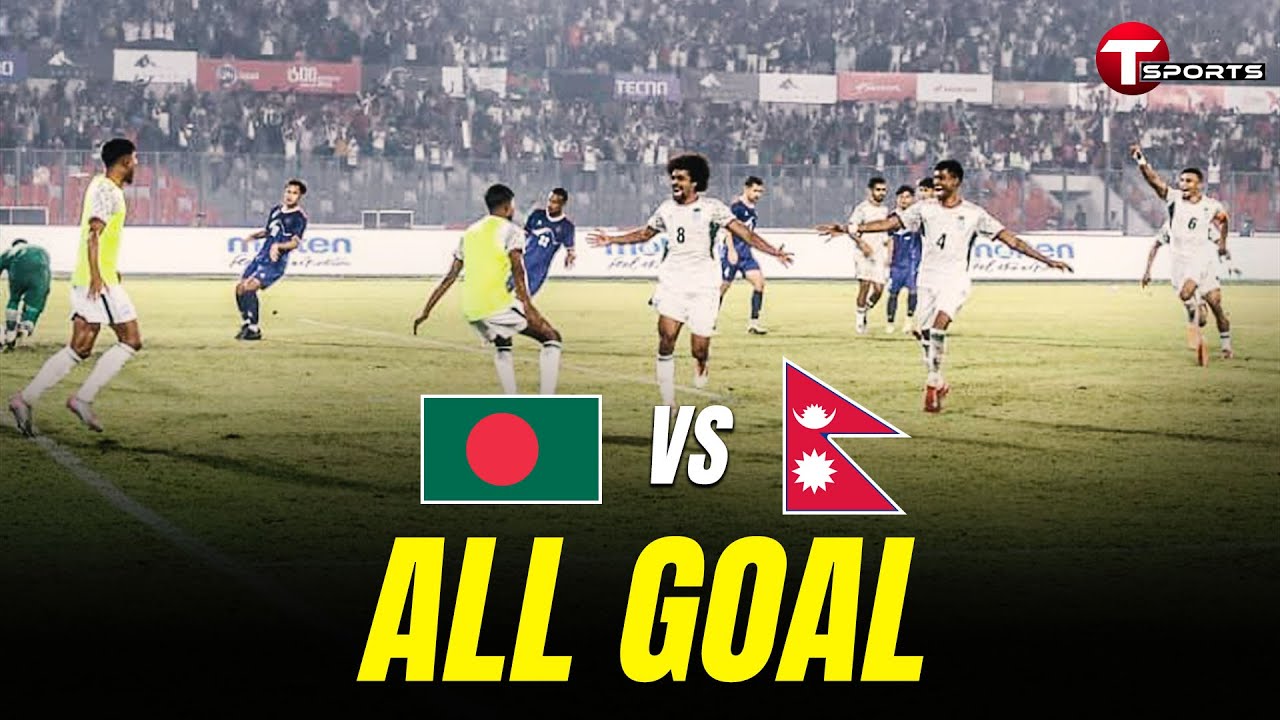 All Goals | Bangladesh vs Nepal | FIFA International Friendly Match 2025 | T Sports