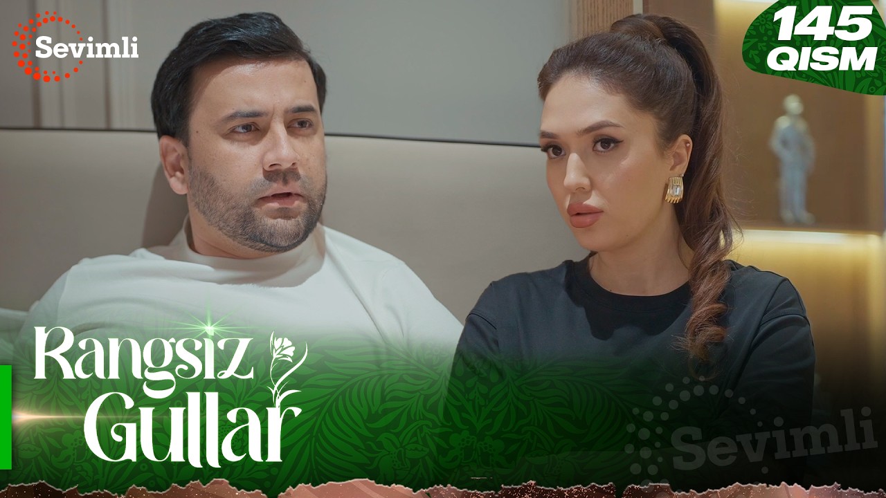 Rangsiz gullar 145-qism (milliy serial) | Рангсиз гуллар 145-қисм (миллий сериал)