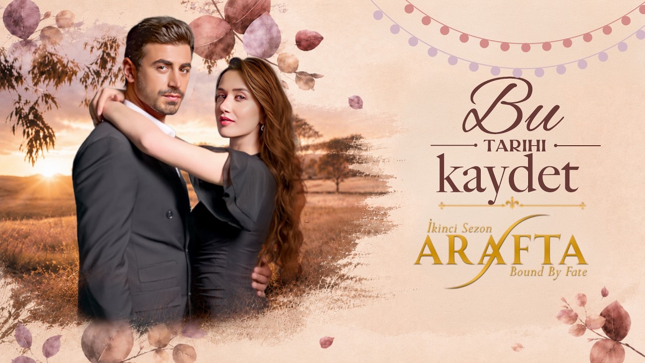 ARAFTA 2. Sezon Geliyor! Season 2 | Yeni Bir Bölüm Başlıyor | Tarih Açıklandı | Türk Dizileri