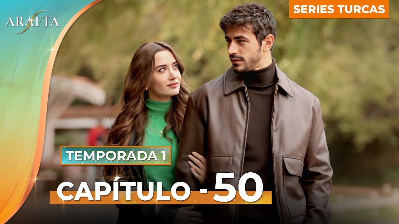 ARAFTA | Capítulo 50 Completo | Novela Turca En Español Completas @Arafta-español