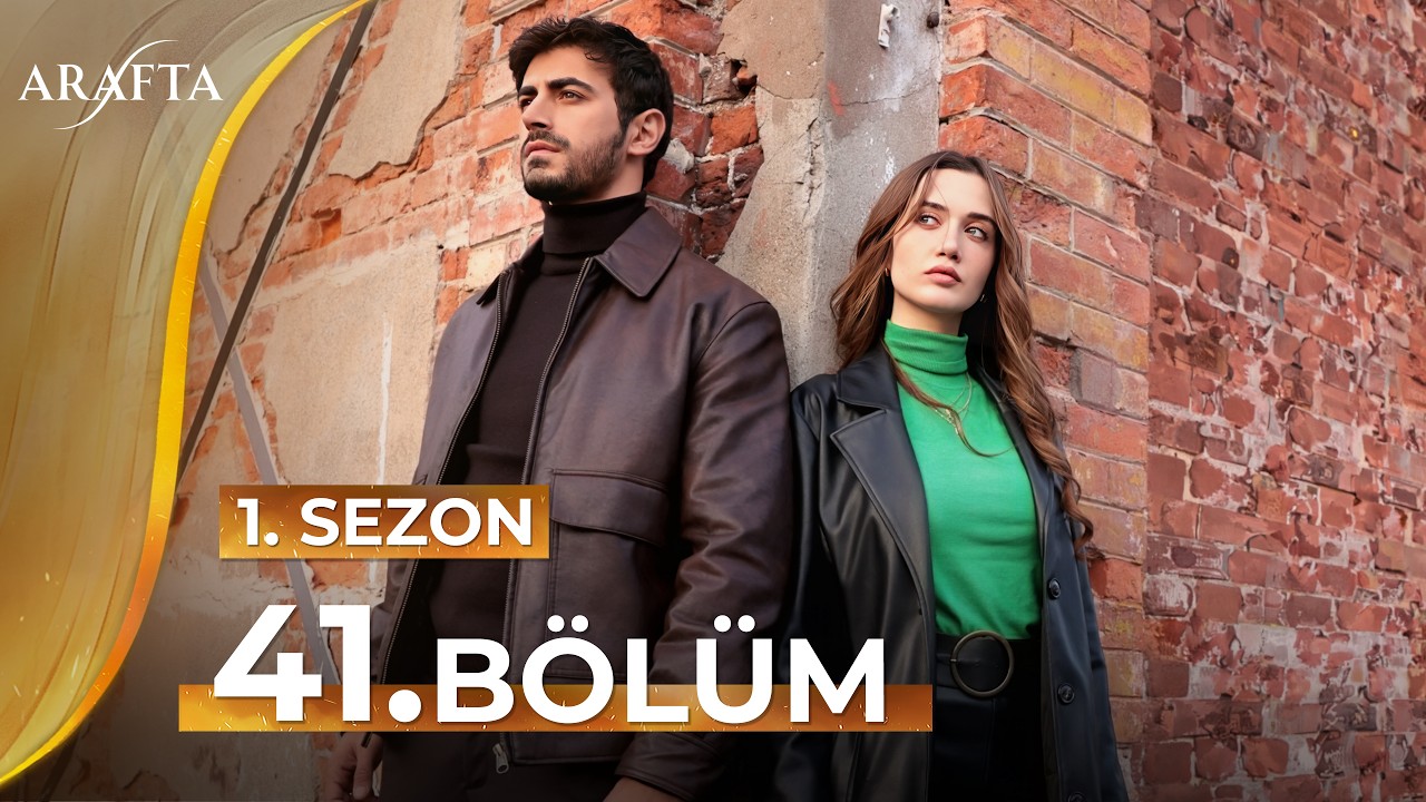 Arafta 41 Bölüm | Mega Bölüm | Tam Bölüm | Yeni Diziler 2025 | Arafta -Türk Dizileri @araftadizisi
