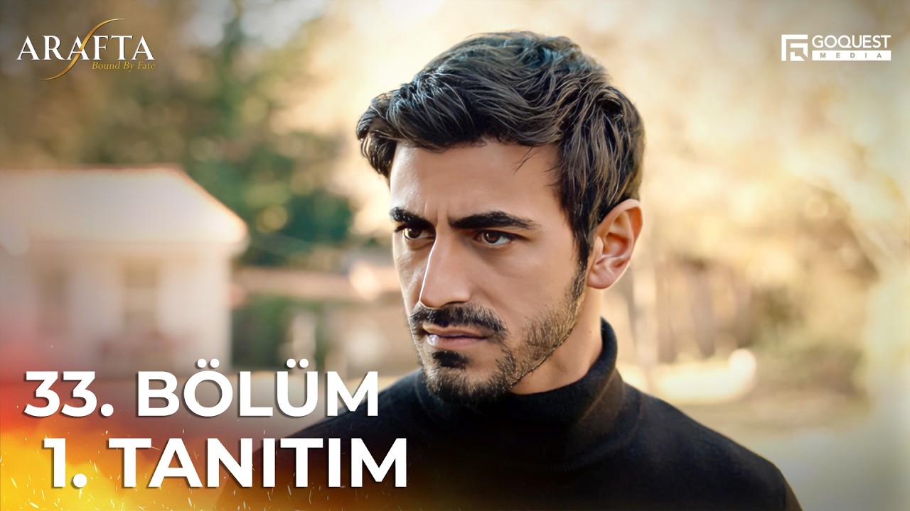 ARAFTA 33. Bölüm 1. Tanıtım | Yeni Diziler 2025 | Arafta - Türk Dizileri EP33