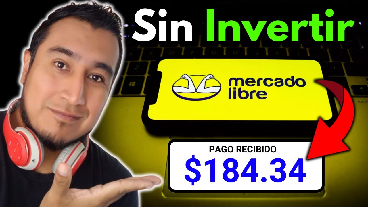 [NUEVO MÉTODO] Como Ganar Dinero con Mercado Libre (Sin Invertir) 2025