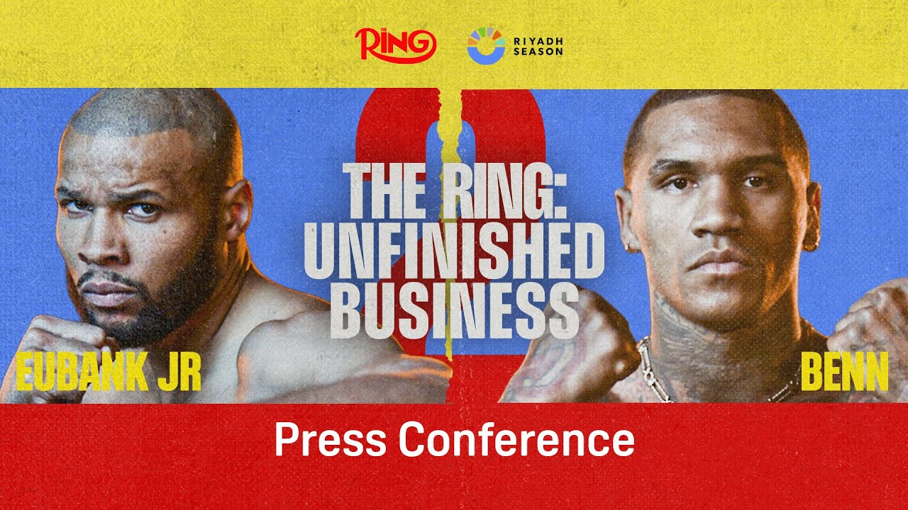 CHRIS EUBANK JR VS. CONOR BENN 2 PRESS CONFERENCE LIVESTREAM