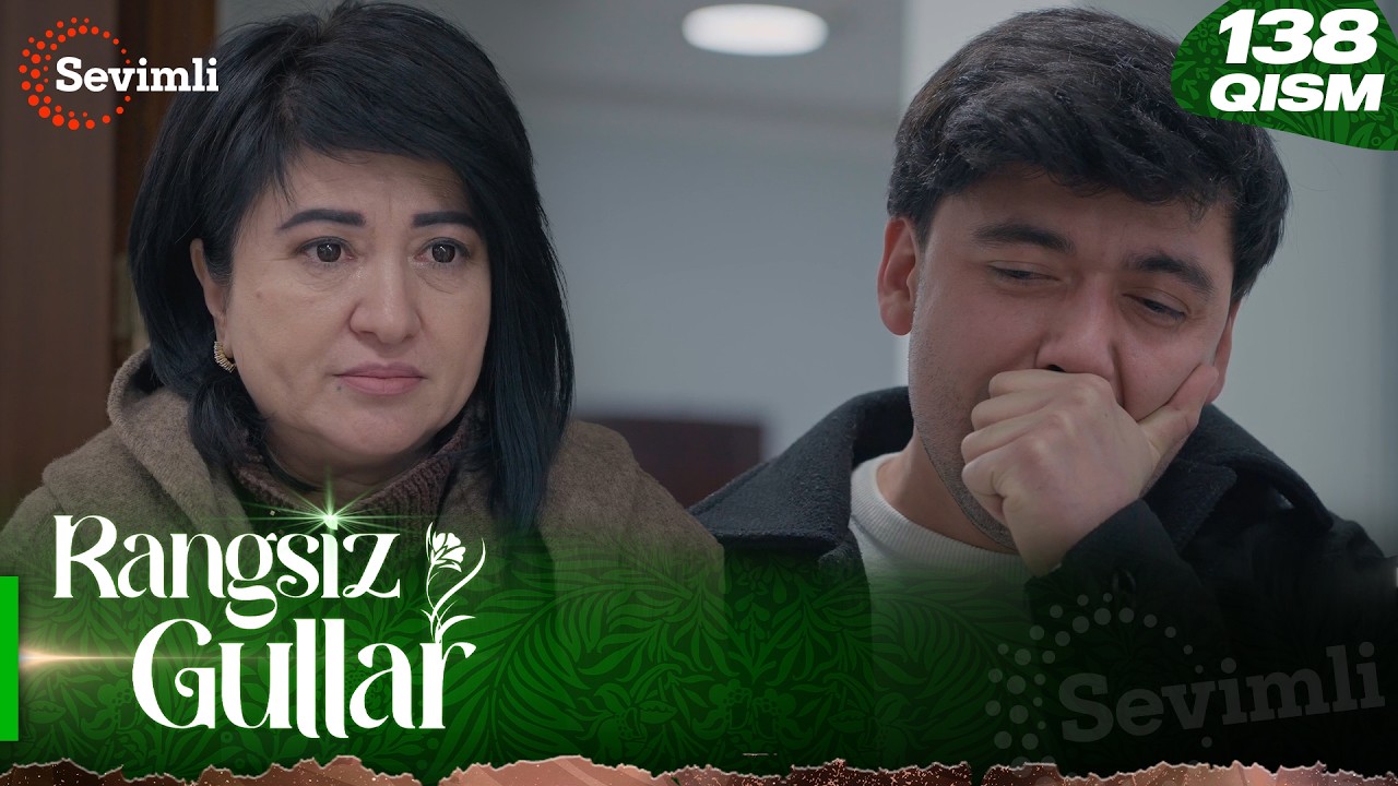 Rangsiz gullar 138-qism (milliy serial) | Ранги гуллар 138-қисм (миллий сериал)