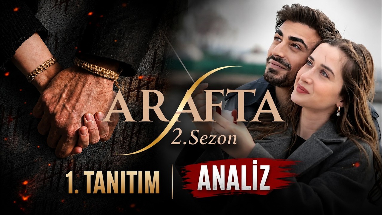Arafta  | 2.Sezon. 1. Tanıtım. |  Analiz Videosu Yayınlandı.