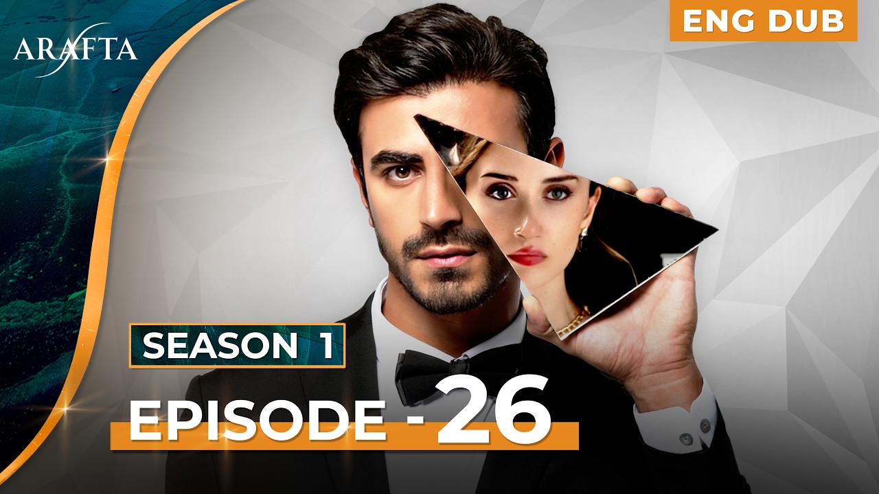 ARAFTA - Full Episode 26 | Turkish Drama in English Dubbed  | @araftaenglishdubbed​