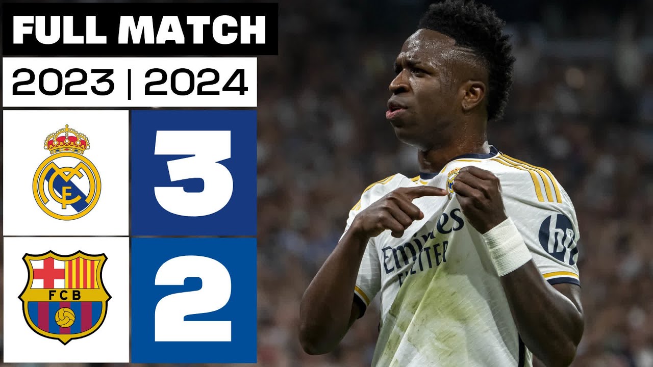 Real Madrid 3-2 FC Barcelona | PARTIDO COMPLETO | LALIGA EA SPORTS 2023/24