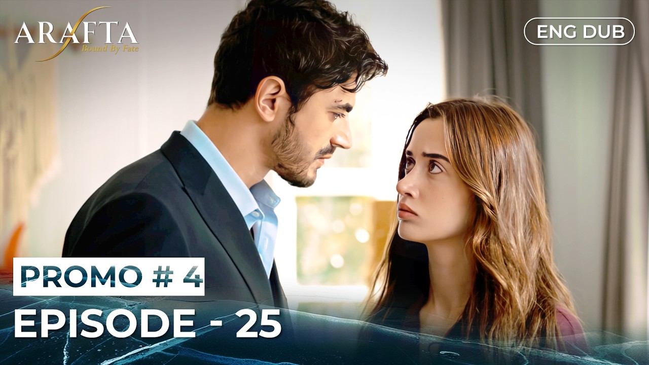 ARAFTA | Promo 04 - Episode 25 | English Dubbed | Turkish Series in English   EP25
