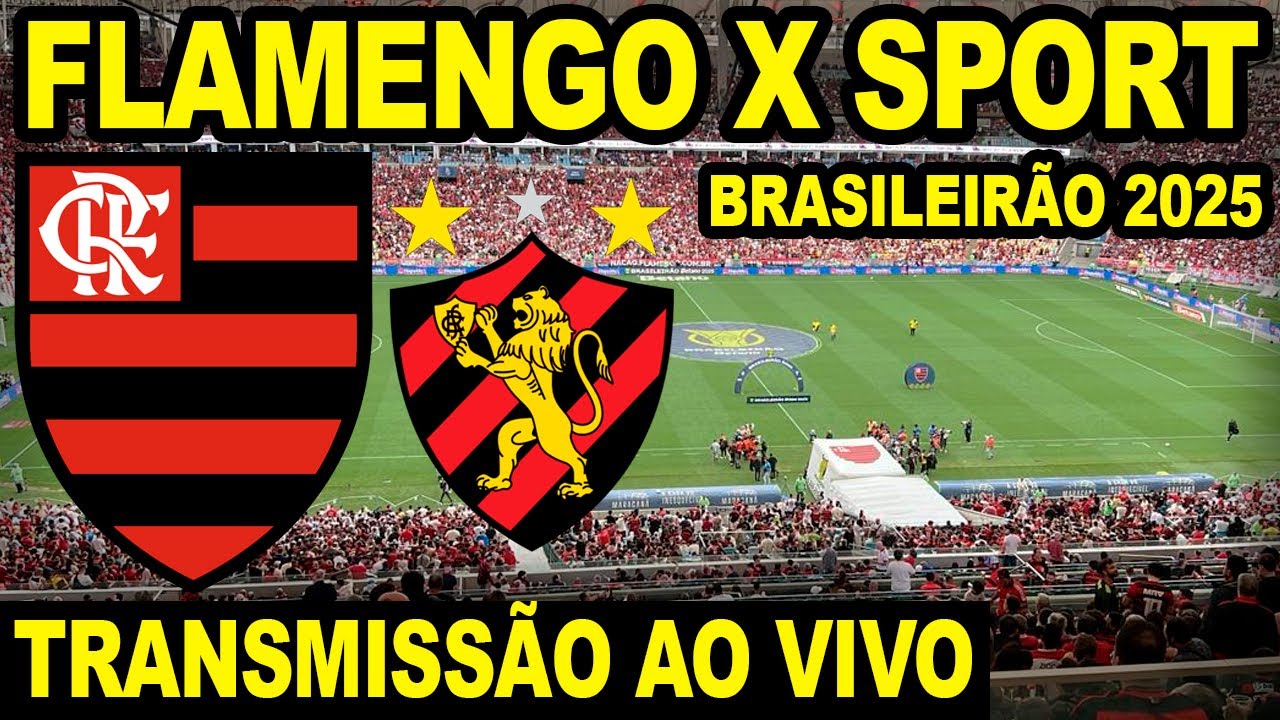 FLAMENGO X SPORT AO VIVO DIRETO DO MARACANÃ / 31ª RODADA DO BRASILEIRÃO 2025