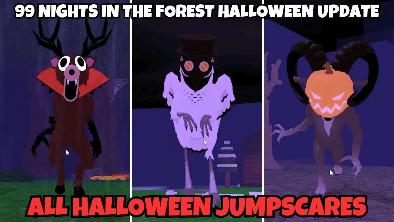 99 Nights In The Forest Halloween Update ALL JUMPSCARES(Showcase)