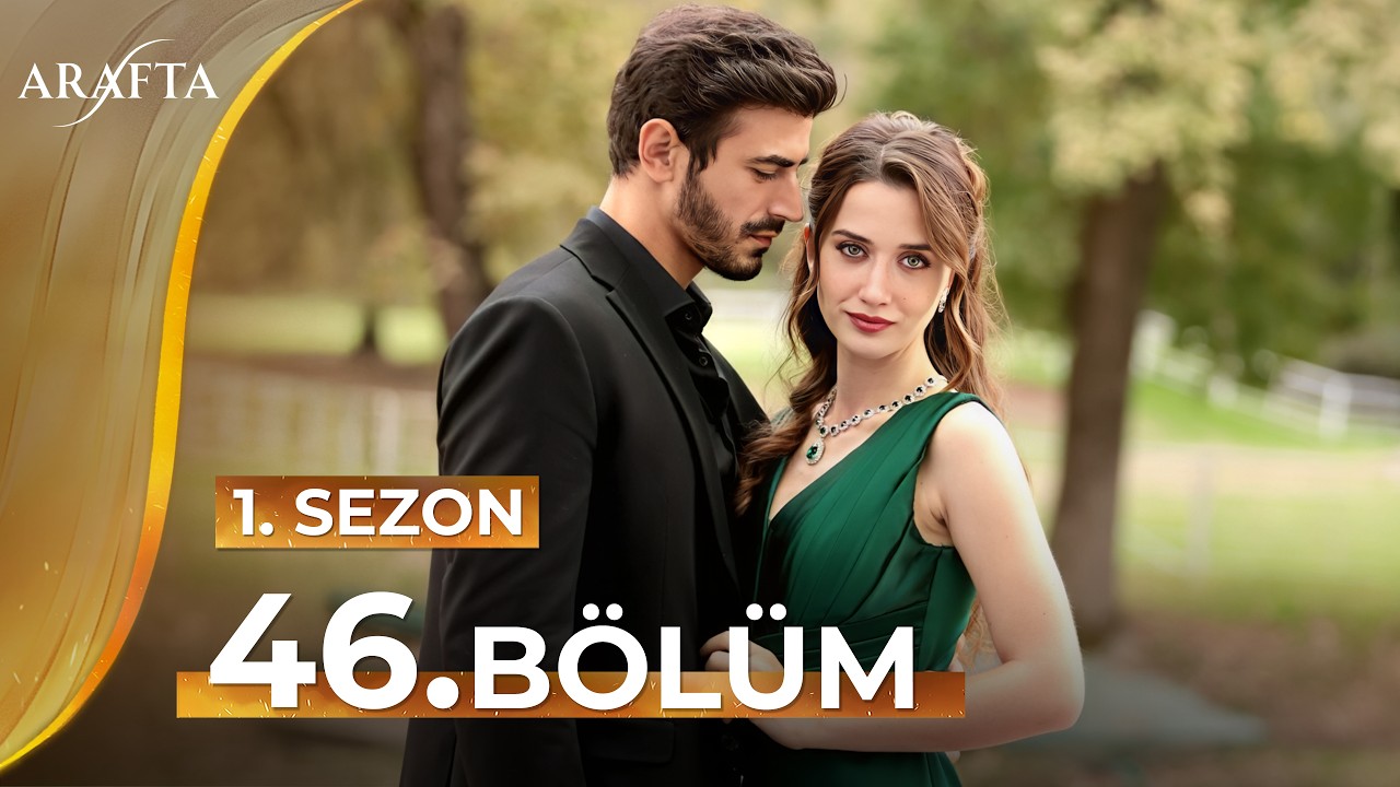 Arafta 46 Bölüm | Mega Bölüm | Tam Bölüm | Yeni Diziler 2025 | Arafta -Türk Dizileri @araftadizisi
