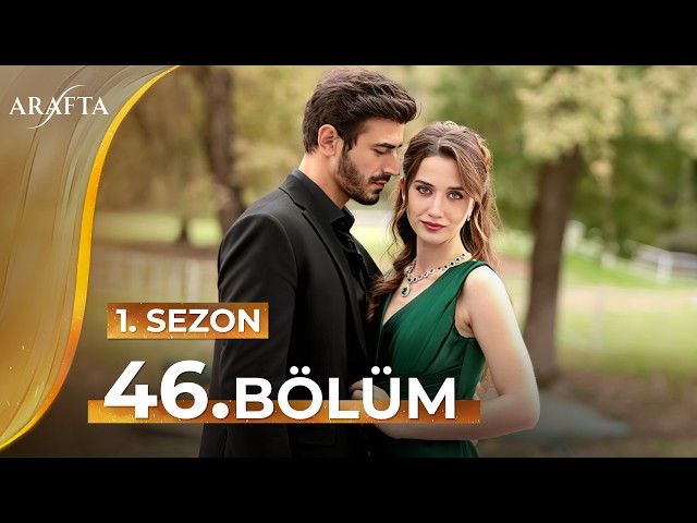 Arafta 46 Bölüm | Mega Bölüm | Tam Bölüm | Yeni Diziler 2025 | Arafta -Türk Dizileri @araftadizisi
