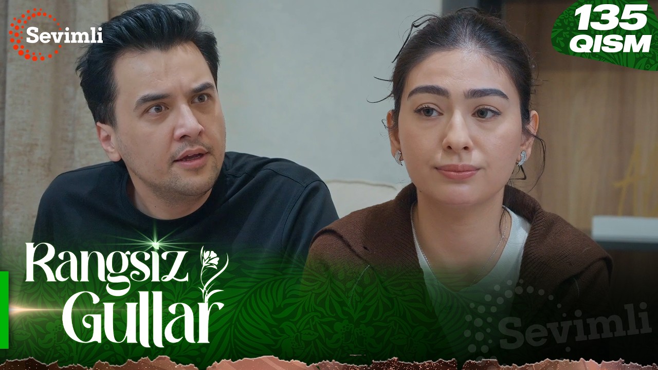 Rangsiz gullar 135-qism (milliy serial) | Ранги гуллар 135-қисм (миллий сериал)