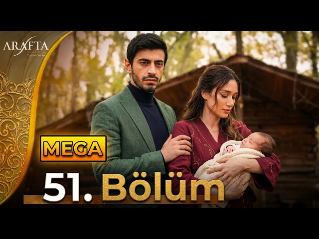 Arafta 51. Bölüm | Duygusal Bölüm | Full HD Bölüm | Yeni Diziler 2026 | Arafta - Türk Dizileri