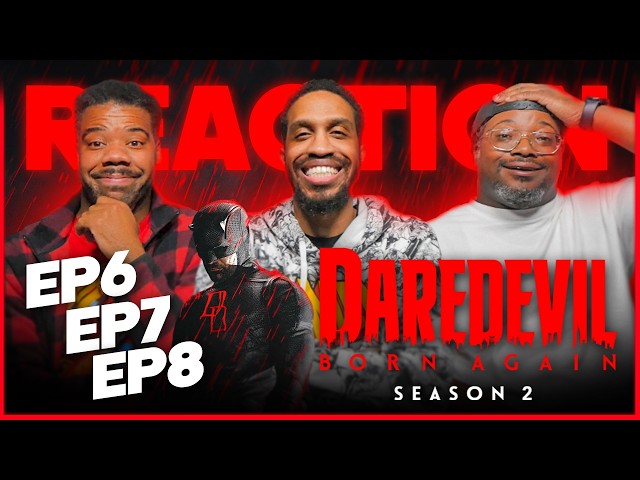 Daredevil: Born Again 2x6-2x8 REACTION | Marvel Just Got DARKER!