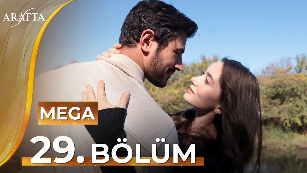 Arafta 29 Bölüm | Mega Bölüm | Tam Bölüm | Yeni Diziler 2025 | Arafta -Türk Dizileri @araftadizisi