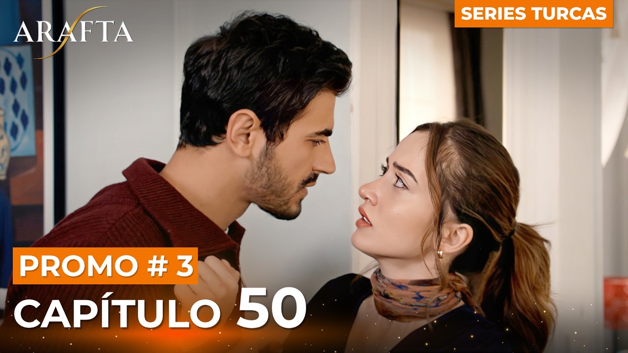 Arafta | Episodio 50 – Avance 3 | Novelas Turcas En Español EP50