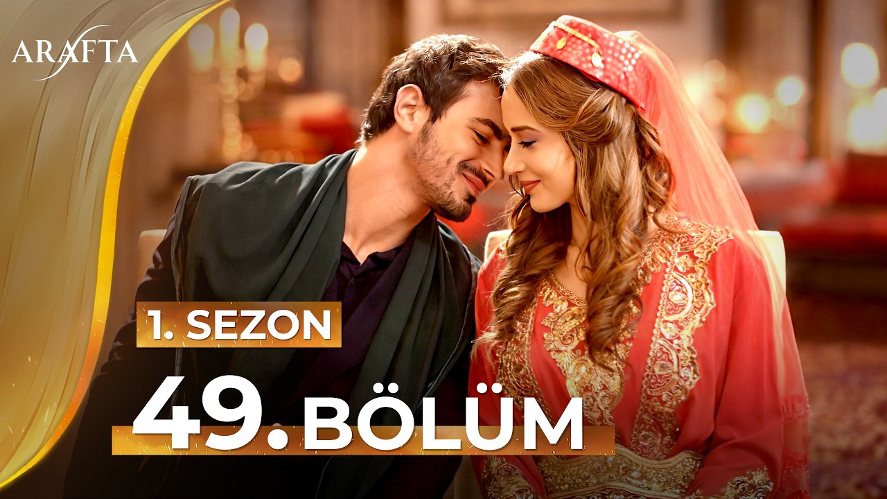 Arafta 49 Bölüm | Mega Bölüm | Tam Bölüm | Arafta -Türk Dizileri @araftadizisi