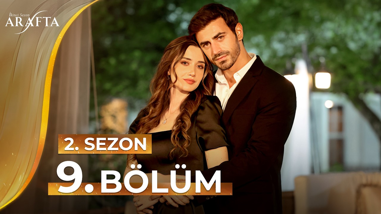Arafta 9. Bölüm (2.Sezon) Tam Bölüm | Yeni Dizi 2026 | Arafta Türk Dizileri S2EP09 @araftadizisi​