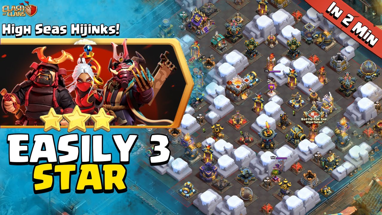 Easily 3 Star High Seas Hijinks! in Clash of Clans | Coc new Event Attack