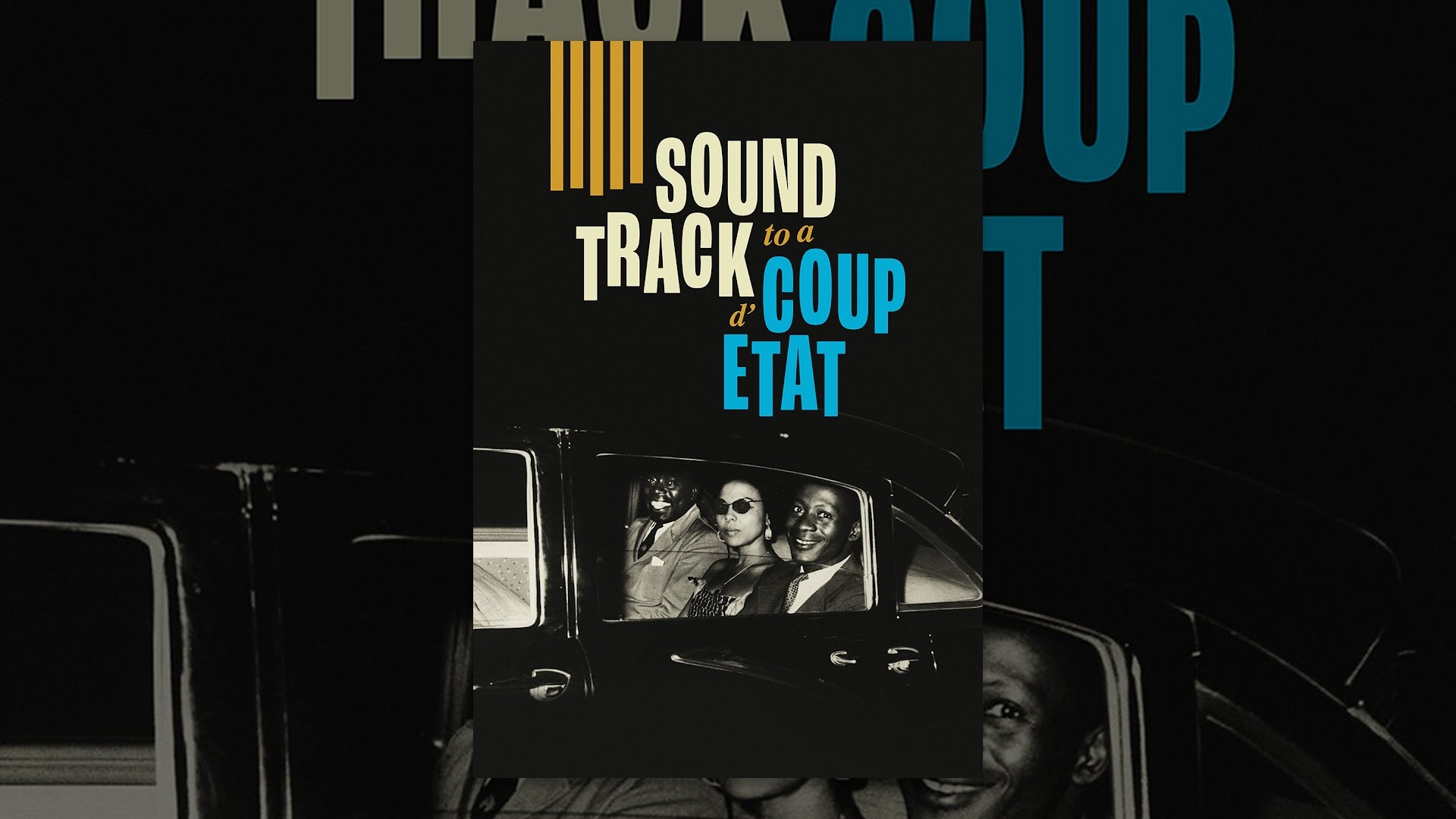 Soundtrack to a Coup d'Etat